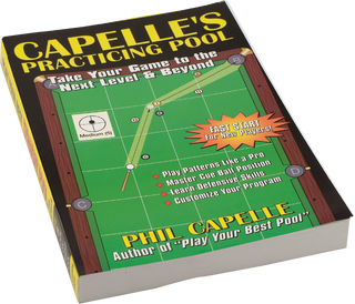 Phil Capelle BKCPP – Practicing Pool | Master Techniques, Drills & Training Guide for All Skill Levels | Improve Accuracy, Consistency & Cue Ball Control